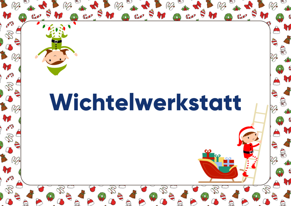 Bunte Karte mit dem Text „Wichtelwerkstatt“ und Illustrationen von Elfen und einem Schlitten mit Geschenken.