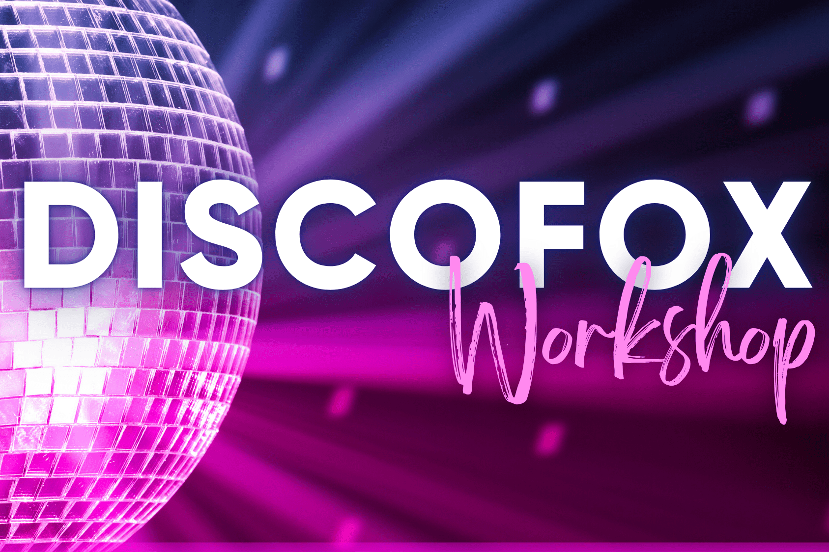 Glitzernde Discokugel vor bunten Lichtern, mit dem Text &bdquo;DISCOFOX Workshop&ldquo; in moderner Schrift.