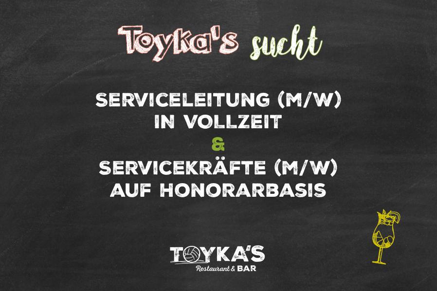 Stellenausschreibung für Toyka's: Serviceleitung in Vollzeit und Servicekräfte auf Honorarbasis.