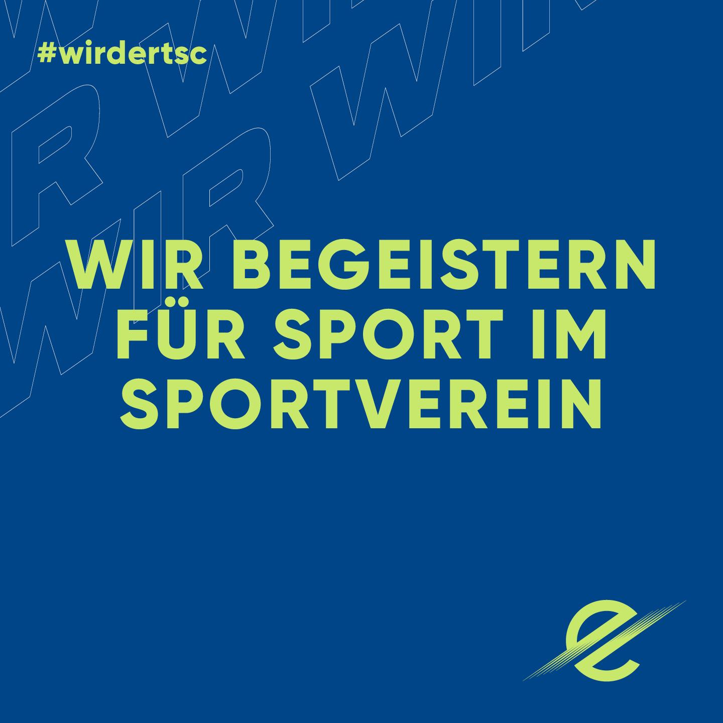 Blauer Hintergrund mit dem Text: „Wir begeistern für Sport im Sportverein“ und Hashtag #wirderts.